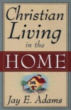 Christian Living in the Home 